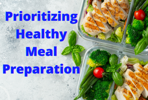 Prioritizing Healthy Meal Preparation
